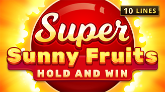 Super Sunny Fruits: Hold and Win